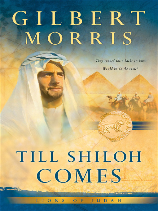 Title details for Till Shiloh Comes by Gilbert Morris - Available